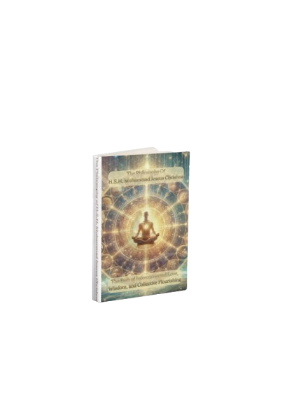 The Philosophy of H.S.H. Muhammad Jeseus Chrishna