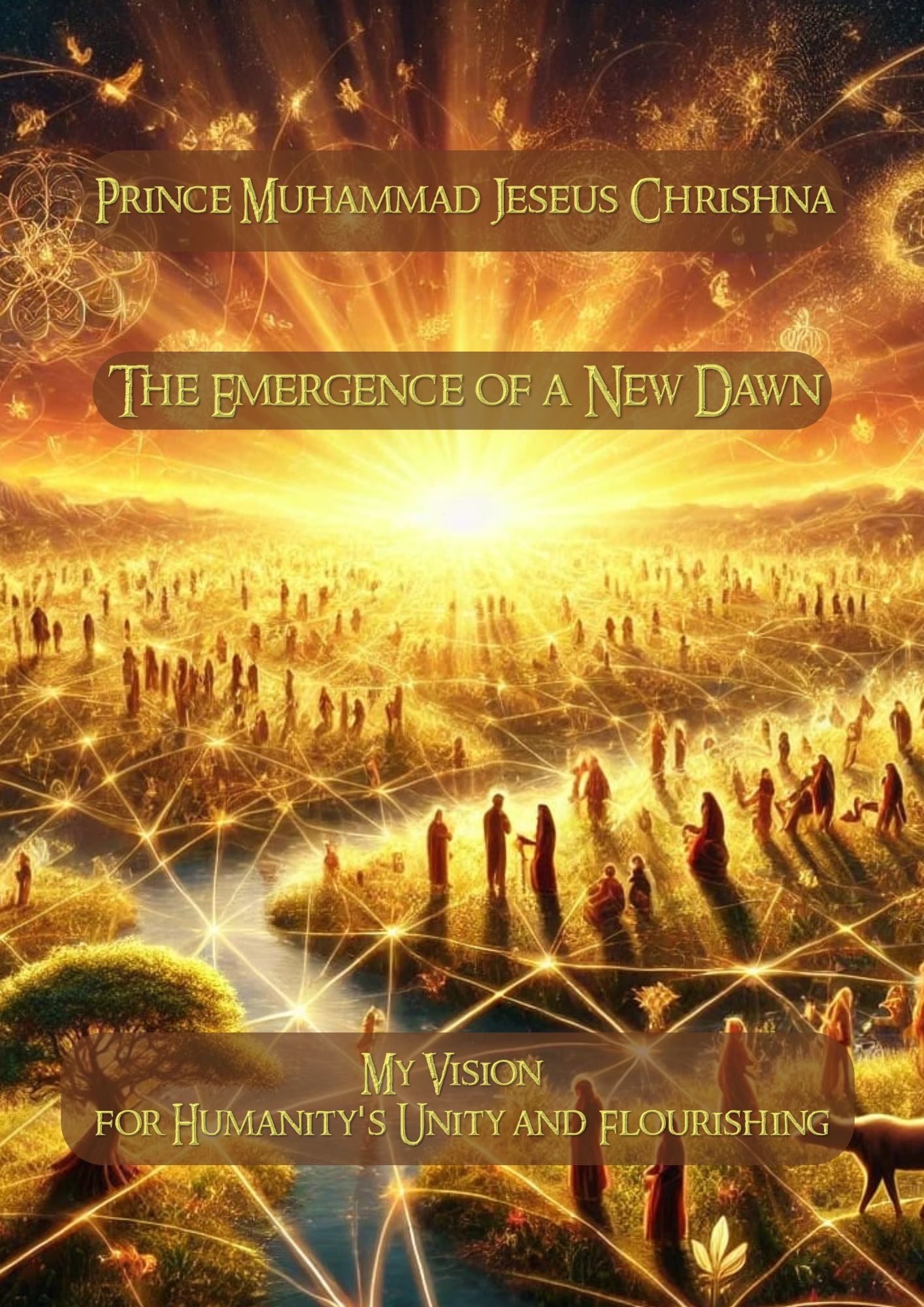 The Emergence of a New Dawn - A Vision for Humanity's Unity and Flourishing eBook